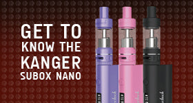 Get To Know The Kanger Subox Nano