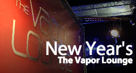 New Year's 2014 Vapor Lounge
