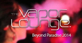 VOLCANO Vapor Lounge - Beyond Paradise